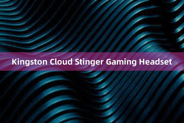 Kingston Cloud Stinger Gaming Headset